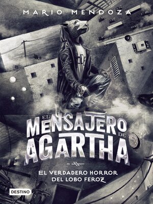 cover image of El mensajero de Agartha 10--El verdadero horror del lobo feroz